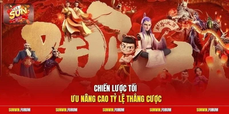 Chiến lược tối ưu nâng cao tỷ lệ thắng cược
